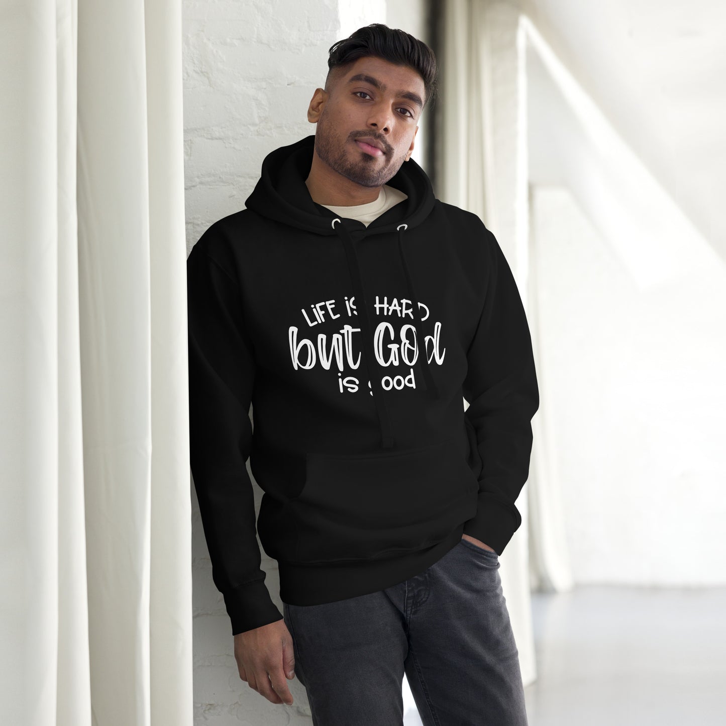 Life is Hard God is Good Unisex Hoodie