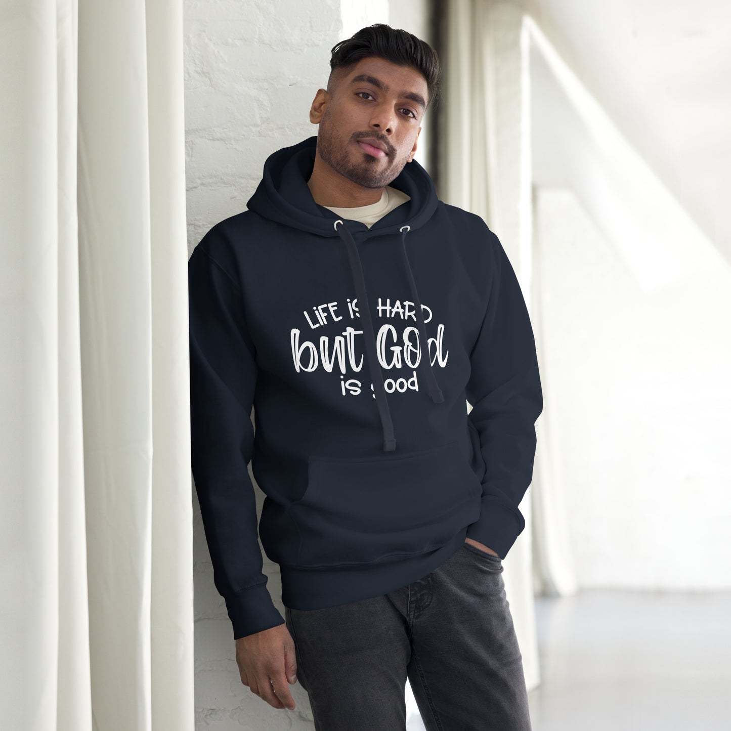 Life is Hard God is Good Unisex Hoodie