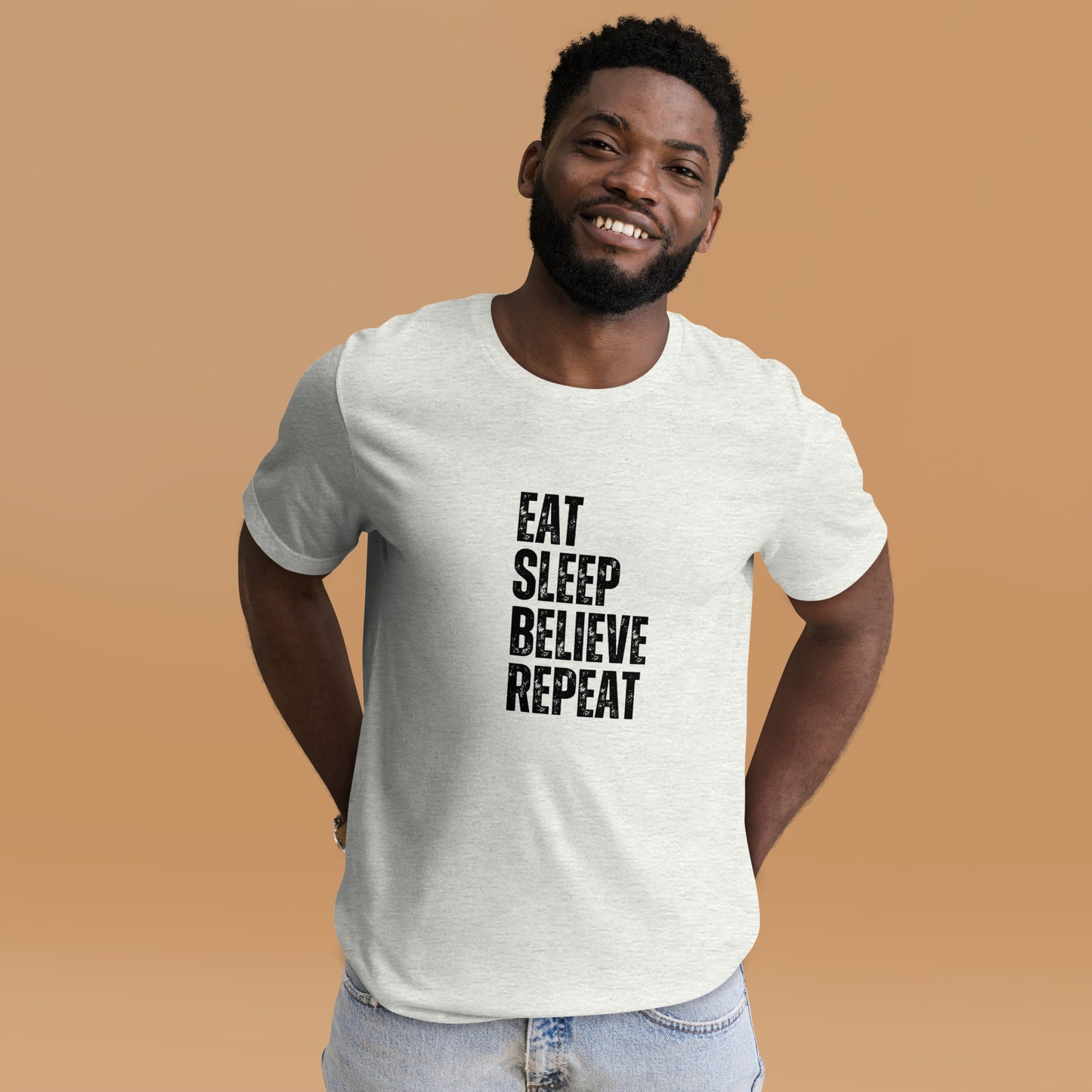 Eat Sleep Believe Repeat Unisex t-shirt