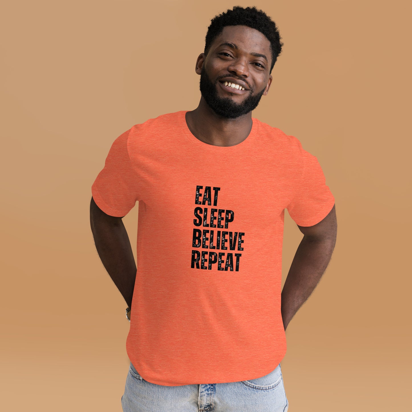 Eat Sleep Believe Repeat Unisex t-shirt