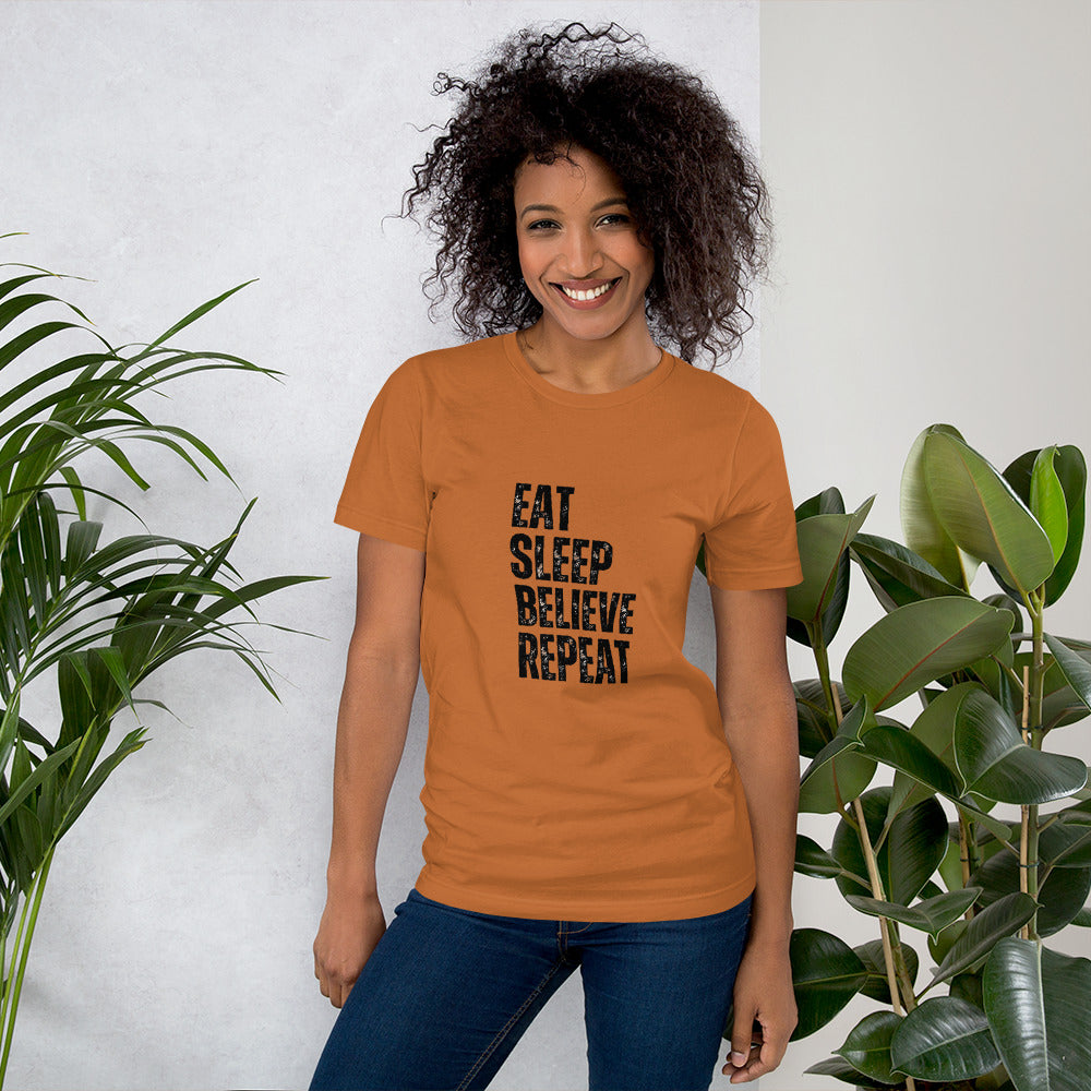 Eat Sleep Believe Repeat Unisex t-shirt