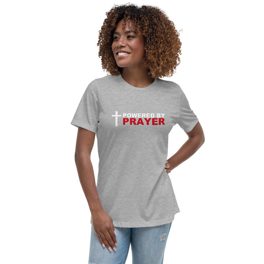 Powered by Prayer Women's Relaxed T-Shirt