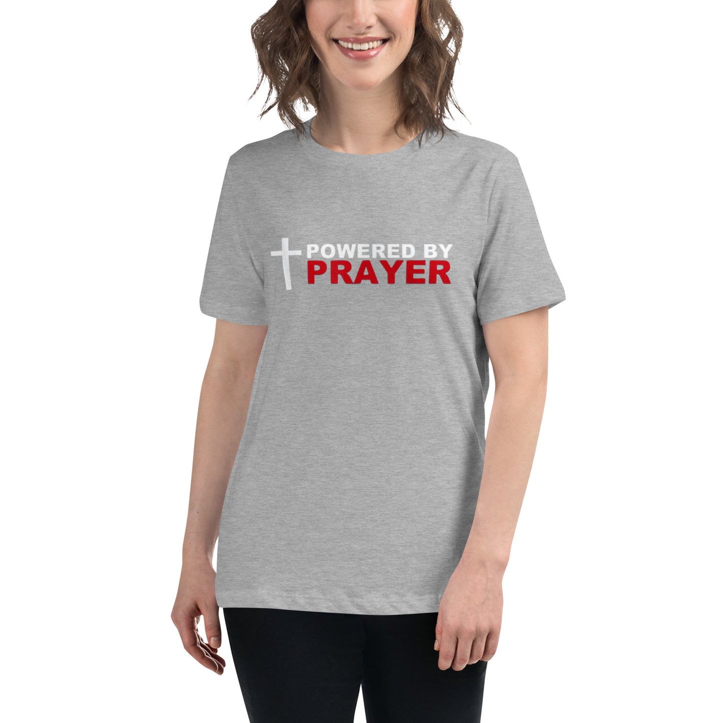 Powered by Prayer Women's Relaxed T-Shirt